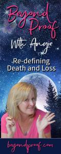 Beyond Proof Radio with Angie Corbett-Kuiper: Redefining Death and Loss