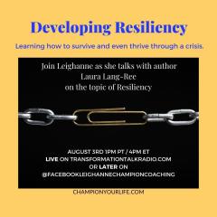 Champion Your Life with Leighanne Champion: Developing Resilience