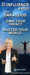 E3 Influence Radio with Sara Loos - Own Your Impact. Master Your World