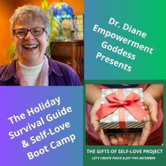Find Your Fabulous with Dr. Diane: It's Time to Ignite Your Full Power: Holiday Survival Guide:  Time for a Self-Love Bootcamp