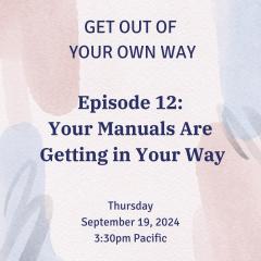 Episode 12 Cover - Your Manuals Are Getting In Your Way