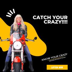 Know Your Crazy with Susan Denee: Emotional Recovery in the Raw: Catch Your CrAzY!!!! Do you know enough about your signature crazy to catch it before it's like a wild fire? 