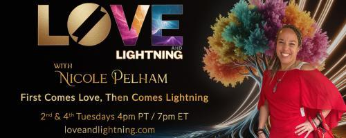 Love and Lightning with Nicole Pelham: First Comes Love, Then Comes Lightning: Cults, Religions, and Secret Societies 