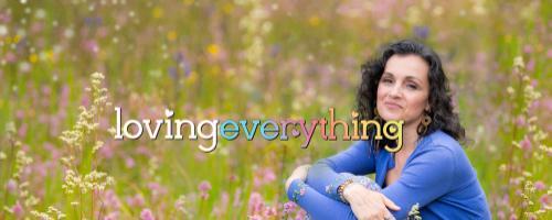 Loving Everything with Andrea Love: Episode 44: Dr. Nick Crasper: A Life Worth Living