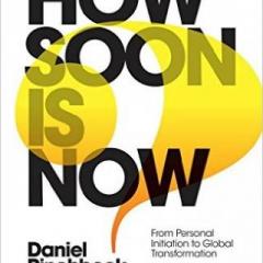 Lucid Planet Radio with Dr. Kelly: How Soon is Now? The Climate Crisis from Personal Initiation to Global Transformation, with Daniel Pinchbeck 