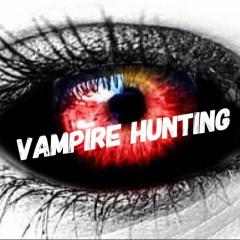 Vampire Hunting