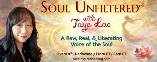 Soul Unfiltered™ with Faye Lao: A Raw, Real, & Liberating Voice of the Soul: Ashes to Aloha: Spirit GPS and Sacred Spiders