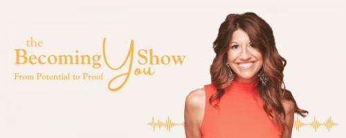 The Becoming You Show with Leah Roling: 134. Courage Unveiled