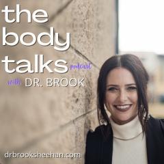 The Body Talks Podcast with Dr. Brook: are you listening?: 008: Gluten | What the Wheat!?!?