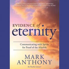 evidence of eternity with author mark anthonly the psychic lawyer on the christine upchurch show