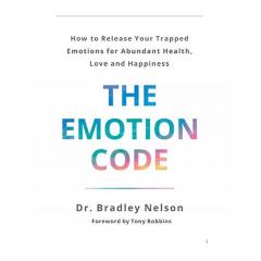 the emotion code by dr bradley nelson