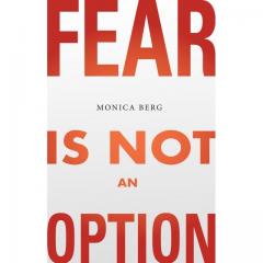 fear is not an option by monica berg guest on the christine upchurch show