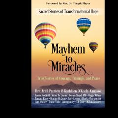 The Coach Peggy Show - All Things Wellness&trade; with Peggy Willms: Mayhem to Miracles (Part 1 of 4) Guests: Deborah Beauvais, Laura Gray, Lori Walker