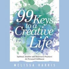 The Dr. Pat Show: Talk Radio to Thrive By!: 99 Keys to a Creative Life with Author Melissa Harris