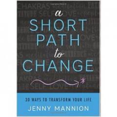 The Dr. Pat Show: Talk Radio to Thrive By!: A Short Path to Change: 30 Ways to Transform Your Life with Author Jennifer Mannion