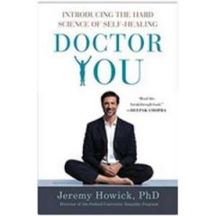 The Dr. Pat Show: Talk Radio to Thrive By!: Doctor You &ndash; Introducing the Hard Science of Self-Healing with Jeremy Howick
