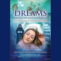 Dreams that can save your life dr larry burk and kathleen o'keefe-kanavos