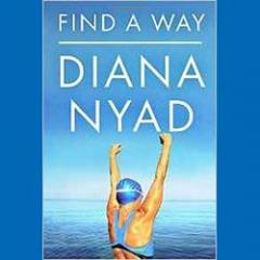 The Dr. Pat Show: Talk Radio to Thrive By!: Find a Way with Author and World Champion Swimmer, Sports Broadcaster and Speaker, Diana Nyad