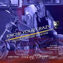 The Dr. Pat Show: Talk Radio to Thrive By!: Getting to know your crazy with Susan Denee