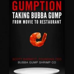 The Dr. Pat Show: Talk Radio to Thrive By!: Gumption - Taking Bubba Gump from Movie to Restaurant with CEO Scott Barnett
