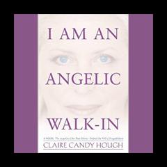 The Dr. Pat Show: Talk Radio to Thrive By!: "I Am an Angelic Walk-In" with Author Claire Candy Hough