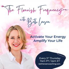 The Dr. Pat Show: Talk Radio to Thrive By!: Introducing The Flourish Frequency! with Beth Larsen