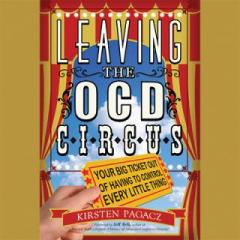 The Dr. Pat Show: Talk Radio to Thrive By!: Leaving the OCD Circus with Author Kirsten Pagacz