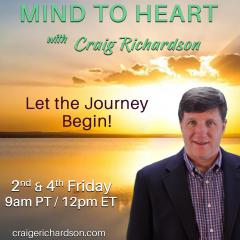 Craig Richardson, Mind To Heart, The Dr Pat Show, Dr Pat Show, Dr Pat, Pat Baccili, Transformation Talk Radio, transformation