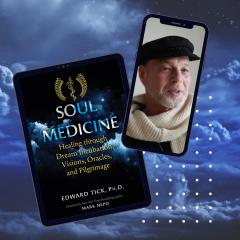 Edward Tick, Soul Medicine, The Dr Pat Show, Dr Pat Show, Dr Pat, Pat Baccili, Transformation Talk Radio, transformation
