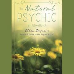 The Dr. Pat Show: Talk Radio to Thrive By!: The Natural Psychic with Author Ellen Dugan
