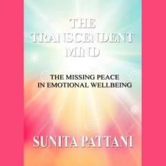 The Dr. Pat Show: Talk Radio to Thrive By!: The Transcendent Mind: The Missing Peace in Emotional Wellbeing with The Quantum Psychotherapist Sunita Pattani