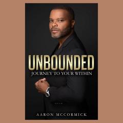 The Dr. Pat Show: Talk Radio to Thrive By!: Unbounded: Journey to Your Within with Aaron McCormick