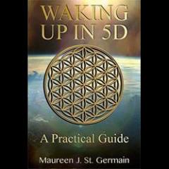 The Dr. Pat Show: Talk Radio to Thrive By!: Waking Up in 5D with Author Maureen St. Germain