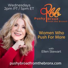 Ellen Stewart, Pushy Broad From The Bronx, The Dr Pat Show, Dr Pat Show, Dr Pat, Pat Baccili, Transformation Talk Radio, transformation