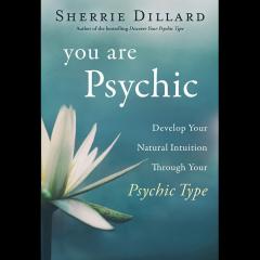 The Dr. Pat Show: Talk Radio to Thrive By!: You Are Psychic with Author Sherrie Dillard