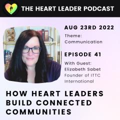 Elizabeth Sabet on The Heart Leader Podcast