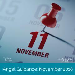 Jenn Royster Show: 111111 Angel Guidance November 2018