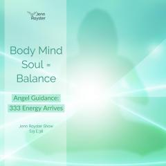 Jenn Royster Show - Angel Guidance: 333 Energy Arrives