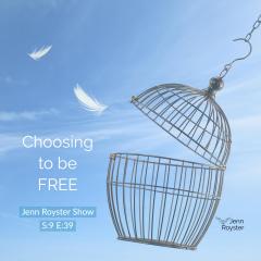 Jenn Royster Show - Angel Guidance: Choosing to Be Free