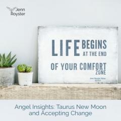 The Jenn Royster Show: Angel Insights: Taurus New Moon and Accepting Change 