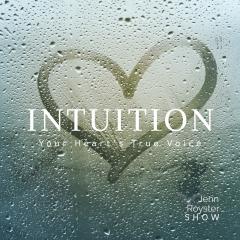Jenn Royster Show - Angel Messages: Intuition is Your Heart&rsquo;s True Voice