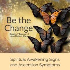 The Jenn Royster Show: Spiritual Awakening Signs and Ascension Symptoms
