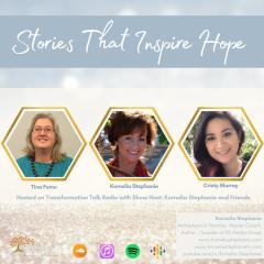 The Kornelia Stephanie Show: Stories That Inspire Hope with Kornelia Stephanie and Friends