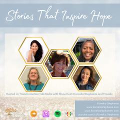 The Kornelia Stephanie Show: Stories That Inspire Hope with Kornelia Stephanie and Friends