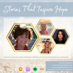 The Kornelia Stephanie Show: Stories That Inspire Hope with Kornelia Stephanie and Friends
