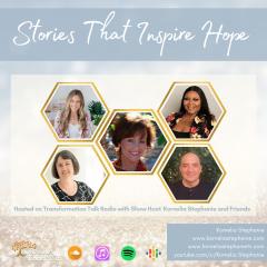 The Kornelia Stephanie Show: Stories That Inspire Hope with Kornelia Stephanie and Friends