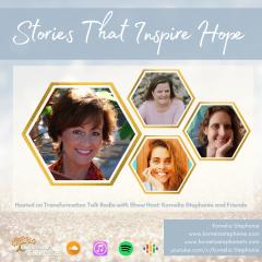 The Kornelia Stephanie Show: Stories That Inspire Hope with Kornelia Stephanie and Friends