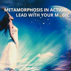 The Metamorphosis Show with Dr. Tassel Faith: Lead With Your Magic: Metamorphosis in Action: Lead With Your Magic. Trust The Unseen. Experience Quantum Leaps.