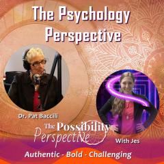 The Psychology Perspective Dr. Pat Baccili and Jesica Henderson