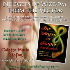 Nuggets of Wizdom From the Vector with Colette Marie Stefan